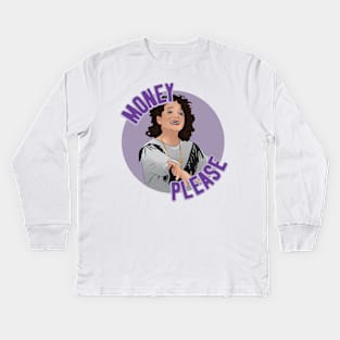 Money Please Kids Long Sleeve T-Shirt